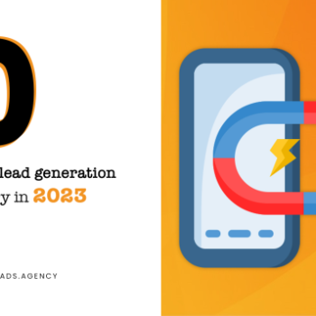 10 Innovative Lead Generation Tactics To Try In 2023