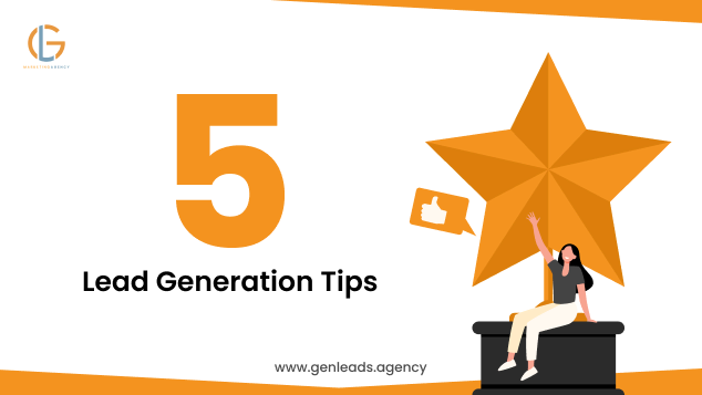 5 Lead Generation Tips