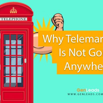 Why Telemarketing Is Not Going Anywhere