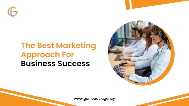 The Best Marketing Approach For Business Success