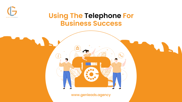 Using The Telephone For Business Success